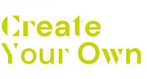 Create Your Own